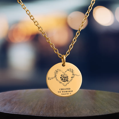 Created to Worship,  Psalm  Necklace